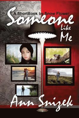 Someone Like Me: ShortBooks by Snow Flower 1