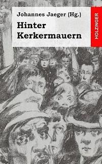 Hinter Kerkermauern 1