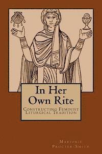 Marjorie Procter-Smith - In Her Own Rite: Constructing Feminist Liturgical Tradition, Häftad