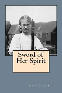 bokomslag Sword of Her Spirit