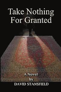 Take Nothing For Granted