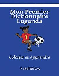 bokomslag Mon Premier Dictionnaire Luganda: Colorier et Apprendre