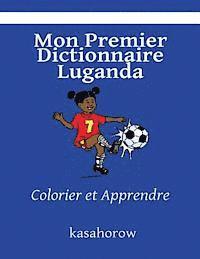 Mon Premier Dictionnaire Luganda: Colorier et Apprendre 1