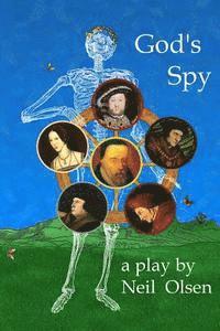 God's Spy: William Tyndale and the Book that Conquered England 1