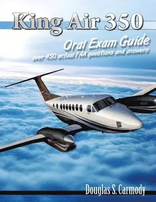 Douglas S. Carmody - King Air 350 Oral Exam Guide, Häftad. Tillgänglighet: Lägg i varukorg