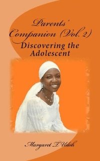 bokomslag Parents' Companion Vol. 2: Discovering the Adolescent