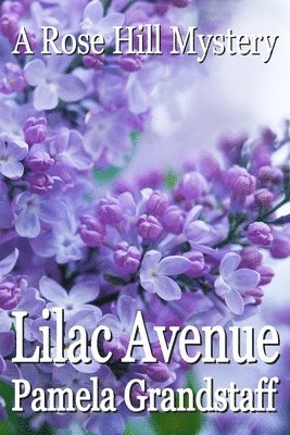 bokomslag Lilac Avenue: Rose Hill Mystery Series