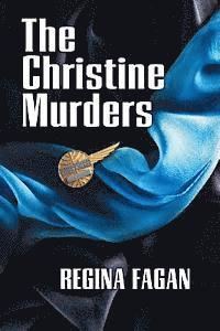 Regina Marie Fagan - Christine Murders, Häftad