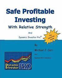 bokomslag Safe Profitable Investing With Relative Strength: And Dynamic Investor Pro