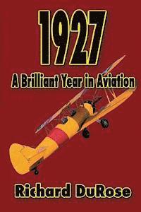 bokomslag 1927: A Brilliant Year in Aviation