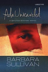 bokomslag Ada Unraveled, a Quilted Mystery novel