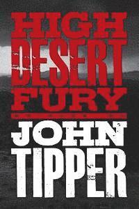 John Tipper - High Desert Fury, Häftad