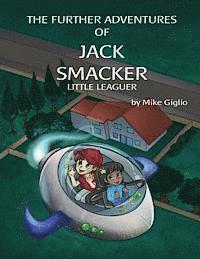 bokomslag The Further Adventures of Jack Smacker Little Leaguer