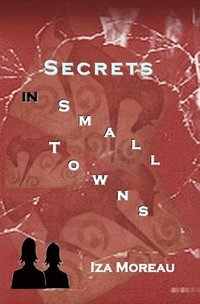 bokomslag Secrets in Small Towns: (Small Town Series, Number 3)