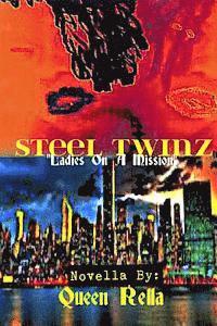 bokomslag Steel Twinz 2: 'Ladies On A Mission'