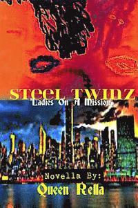 bokomslag Steel Twinz 2: "Ladies On A Mission"