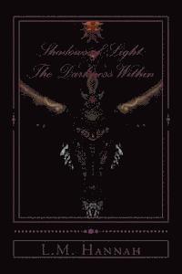 bokomslag Shadows of Light: The Darkness Within