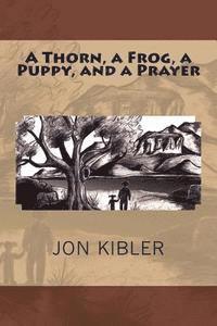 A Thorn, a Frog, a Puppy, and a Prayer 1