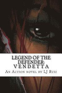 bokomslag Legend of the Defender: Vendetta