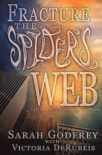 bokomslag Fracture the Spider's Web