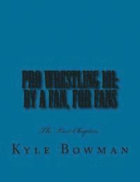 bokomslag Pro Wrestling 101: By a Fan, for Fans: The "Lost Chapters"