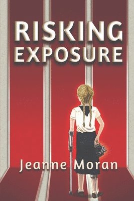 Jeanne Moran - Risking Exposure, Häftad