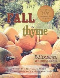 Fall Thyme: Bittersweet Walnut Grove 1