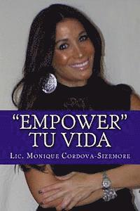 bokomslag "Empower tu Vida": Recibe sanacion Fisica, Mental y Espiritual en 21 Dias