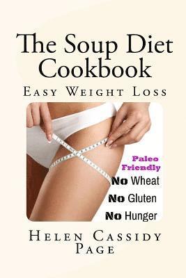 Helen Cassidy Page - The Soup Diet Cookbook, Häftad