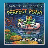 bokomslag Freddie McFroggie at Perfect Pond: Book one in Finding Frog Valley series