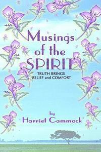 Musings Of The Spirit: Truth brings relief and comfort 1