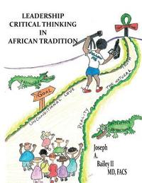 bokomslag Leadership Critical Thinking in African Tradition