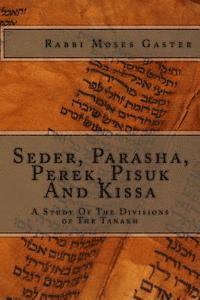 Seder, Parasha, Perek, Pisuk And Kissa: A Study Of The Divisions of The Tanakh 1