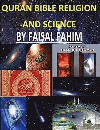 Faisal Fahim - Quran Bible Religion And Science, Häftad