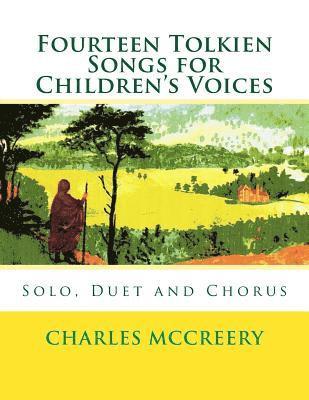 bokomslag Fourteen Tolkien Songs for Children's Voices: Solo, Duet and Chorus