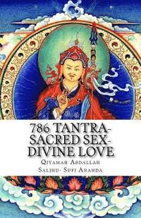 bokomslag 786 Tantra-Sacred Sex-Divine Love: the union of opposites
