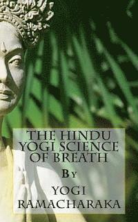 bokomslag The Hindu Yogi Science of Breath