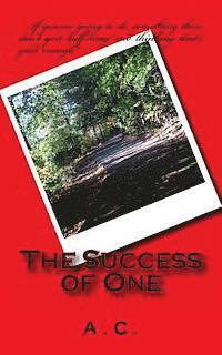 The Success of One 1