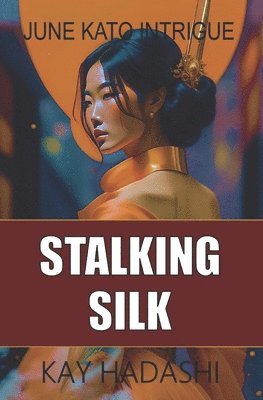 Stalking Silk 1