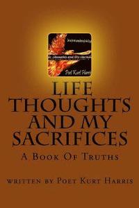 bokomslag Life, Thoughts and My Sacrifices