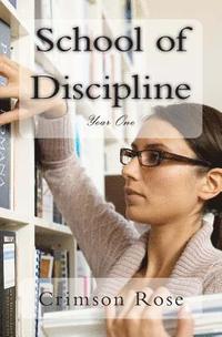 bokomslag School of Discipline: Year One