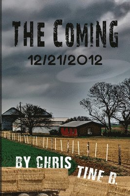 The Coming 12/21/2012 1