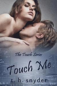 Touch Me: The Touch Series 1