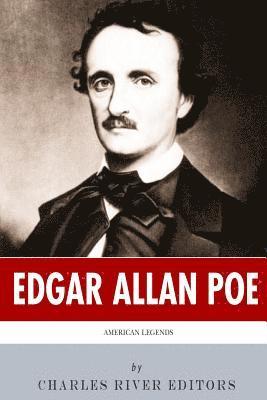 Charles River - American Legends: The Life of Edgar Allan Poe, Häftad