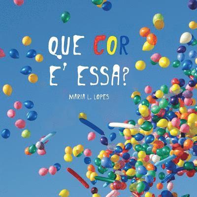 Jana Vukovic, Maria L. Lopes - Que Cor e' Essa?, Häftad