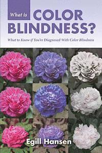 bokomslag What is Color Blindness?: What to Know if You're Diagnosed With Color Blindness