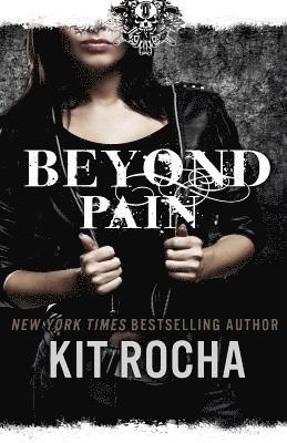 Kit Rocha - Beyond Pain: Beyond, Book Three, Häftad. Tillgänglighet: Lägg i varukorg