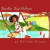 Brielle, Big Helper