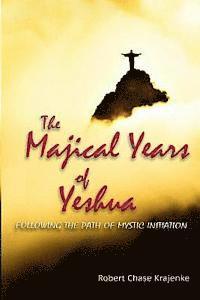 bokomslag The Majical Years of Yeshua: Israel and England