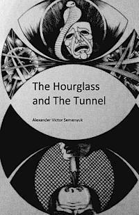 bokomslag The hourglass and the tunnel